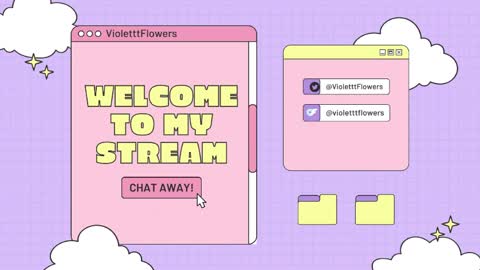 Snapshot of violetttflowers chatting on May 25, 4:46 pm Violet Flowers online show from May 25, 4:46 pm